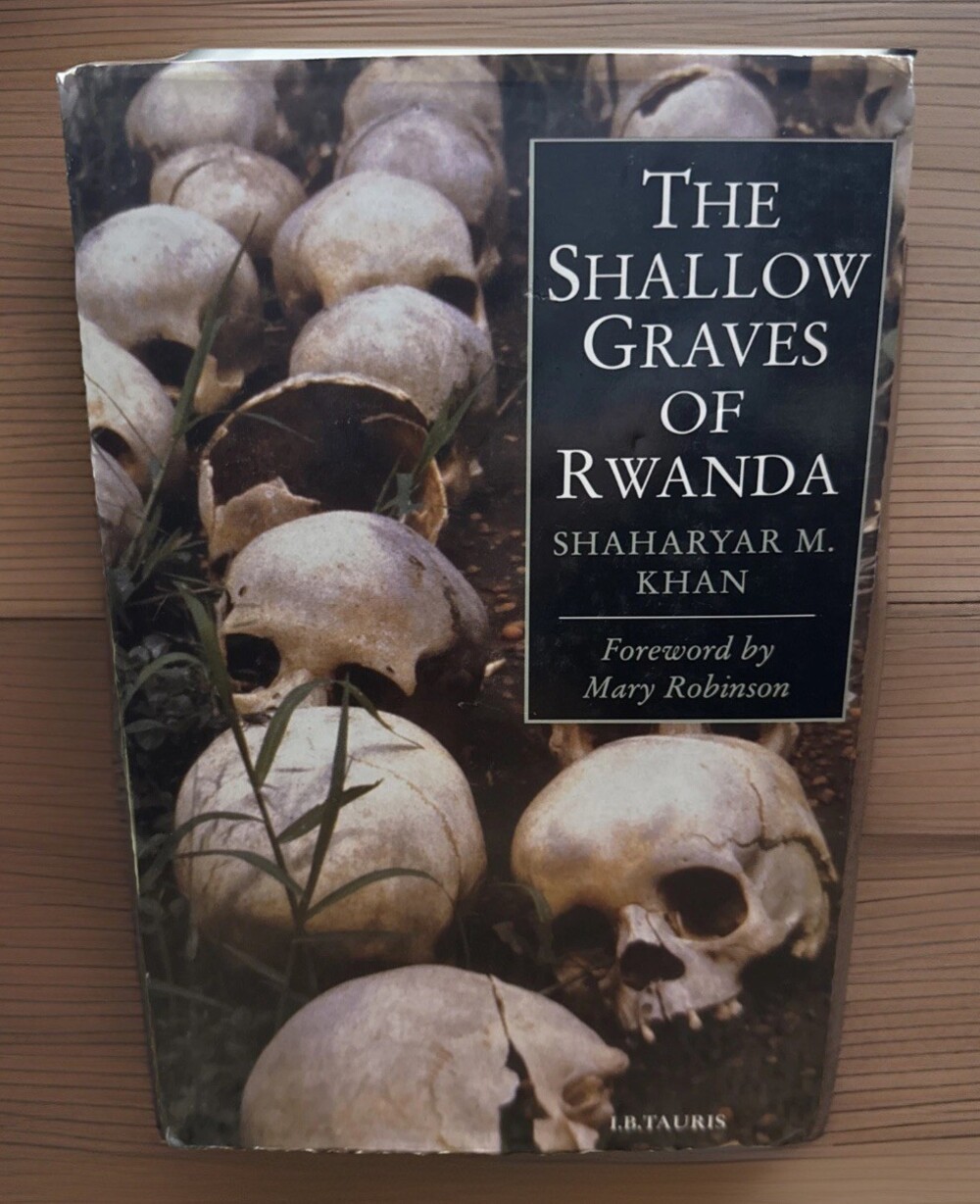 Shallow Graves of Rwanda by Shaharyar M. Khan (2000, Hardcover)